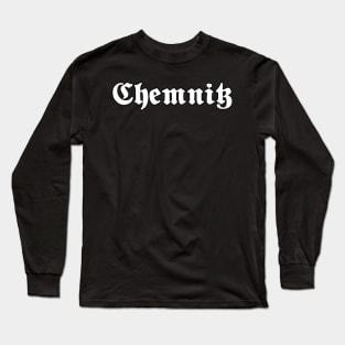 Chemnitz written with gothic font Long Sleeve T-Shirt